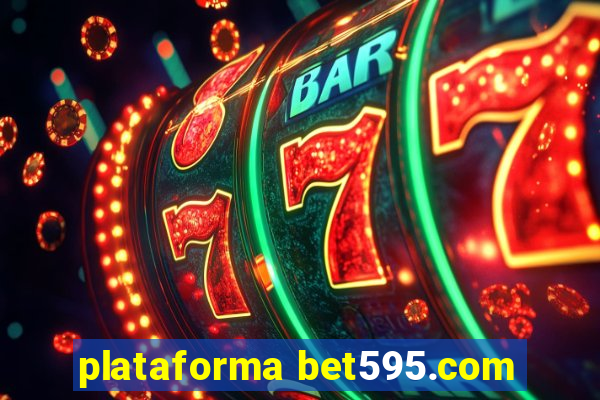 plataforma bet595.com